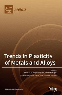 Cover image for Trends in Plasticity of Metals and Alloys