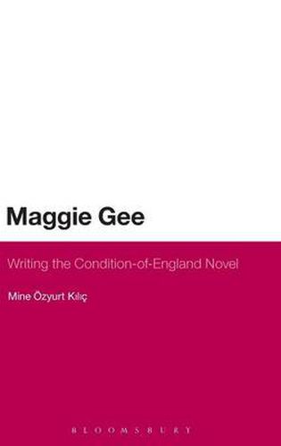 Cover image for Maggie Gee: Writing the Condition-of-England Novel