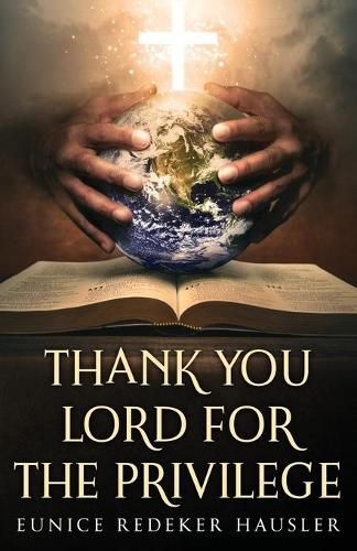 Cover image for Thank You Lord for the Privilege