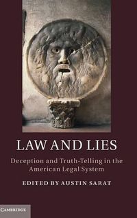 Cover image for Law and Lies: Deception and Truth-Telling in the American Legal System