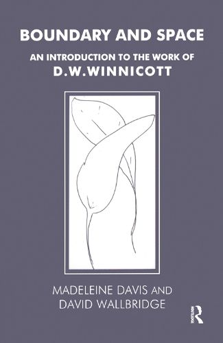 Boundary and Space: An Introduction to the Work of D. W. Winnicott