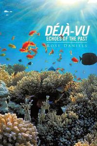 Cover image for Deja-Vu Echoes of the Past