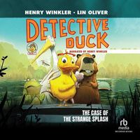 Cover image for Detective Duck: The Case of the Strange Splash