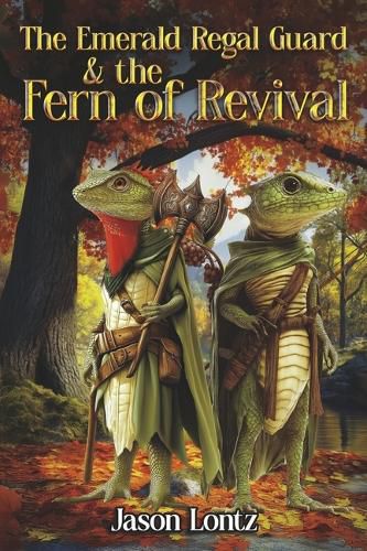 Cover image for The Emerald Regal Guard & the Fern of Revival