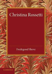 Cover image for Christina Rossetti: A Study