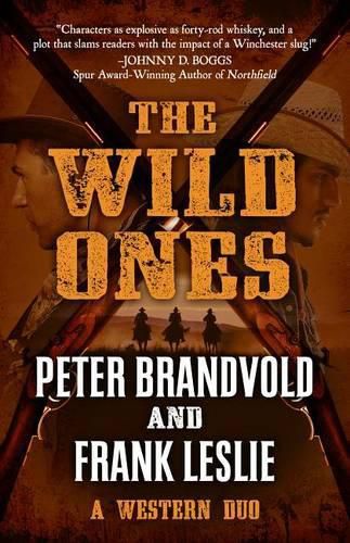 The Wild Ones: A Western Duo Featuring Sheriff Ben Stillman and Yakima Henry