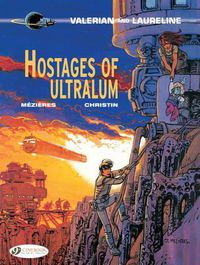 Cover image for Valerian 16 - Hostages of Ultralum