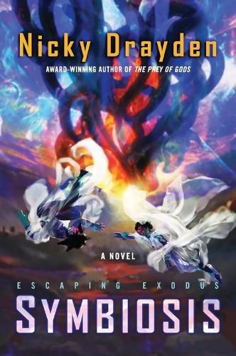 Escaping Exodus: Symbiosis: A Novel