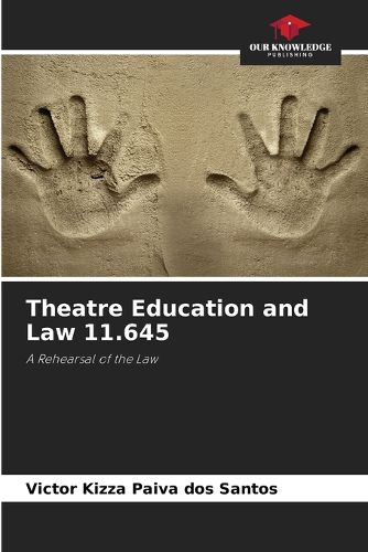 Theatre Education and Law 11.645