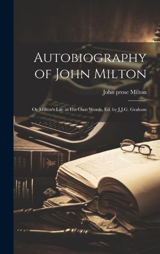 Cover image for Autobiography of John Milton