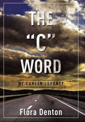 Cover image for The C  Word: My Cancer Journey