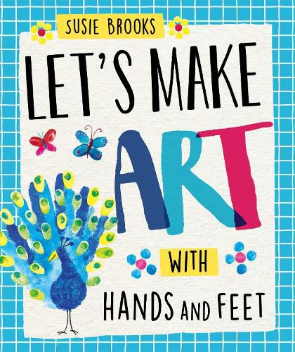 Let's Make Art: With Hands and Feet