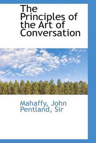 Cover image for The Principles of the Art of Conversation