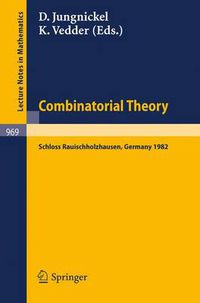 Cover image for Combinatorial Theory: Proceedings of a Conference Held at Schloss Rauischholzhausen, May 6-9, 1982