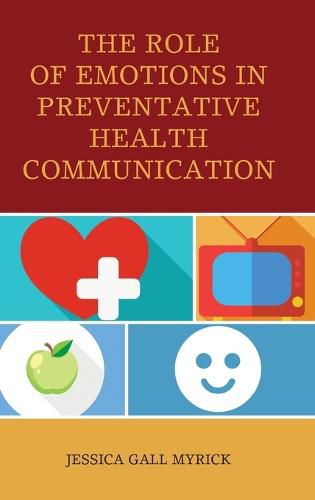 Cover image for The Role of Emotions in Preventative Health Communication