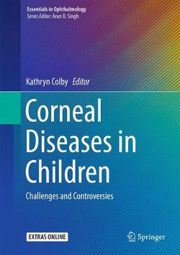 Cover image for Corneal Diseases in Children: Challenges and Controversies