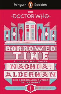 Cover image for Penguin Readers Level 5: Doctor Who: Borrowed Time (ELT Graded Reader)