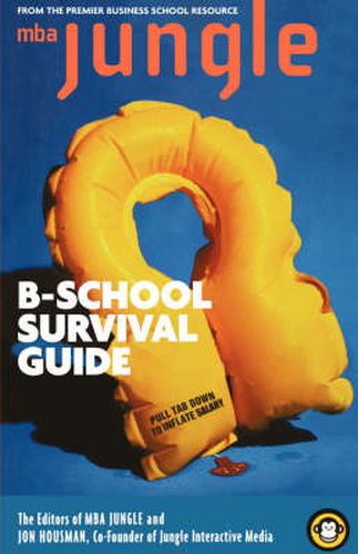 Cover image for The MBA Jungle B-school Survival Guide