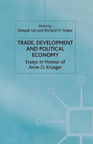 Cover image for Trade, Development and Political Economy: Essays in Honour of Anne O. Krueger