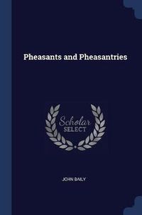 Cover image for Pheasants and Pheasantries