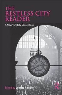 Cover image for The Restless City Reader: A New York City Sourcebook