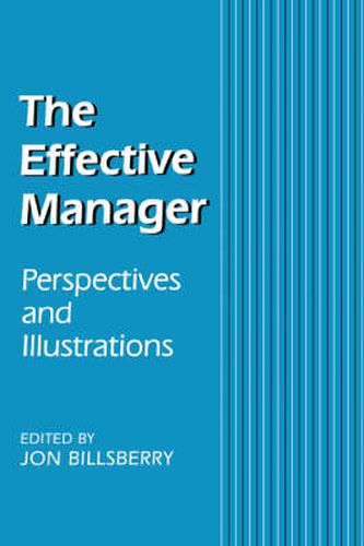 Cover image for The Effective Manager: Perspectives and Illustrations