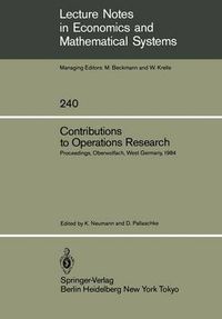 Cover image for Contributions to Operations Research: Proceedings of the Conference on Operations Research Held in Oberwolfach, West Germany February 26 - March 3, 1984