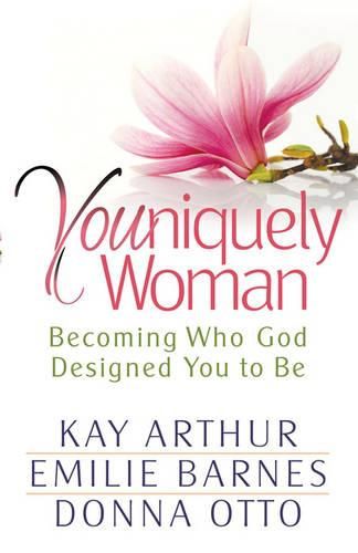 Cover image for Youniquely Woman: Becoming Who God Designed You to be