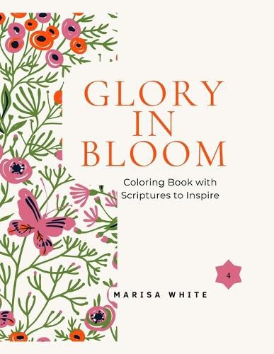 Cover image for Glory In Bloom Coloring Book with Scriptures to Inspire #4