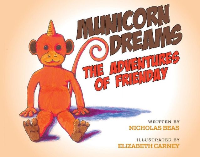 Cover image for Municorn Dreams the Adventures of Frienday