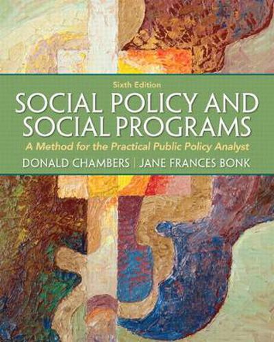 Cover image for Social Policy and Social Programs: A Method for the Practical Public Policy Analyst