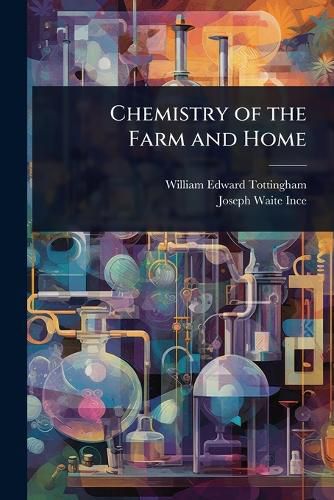 Cover image for Chemistry of the Farm and Home