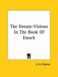 Cover image for The Dream-Visions in the Book of Enoch