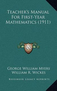 Cover image for Teacher's Manual for First-Year Mathematics (1911)