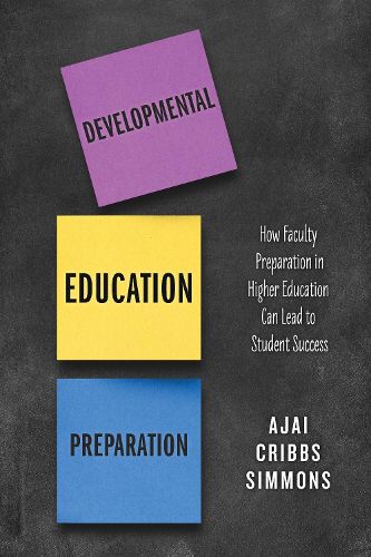 Cover image for Developmental Education Preparation: How Faculty Preparation in Higher Education Can Lead to Student Success