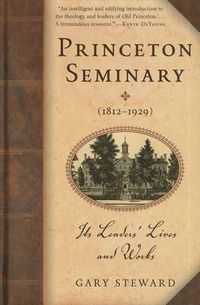 Cover image for Princeton Seminary (1812-1929)