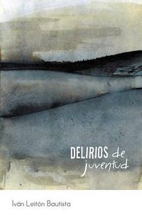 Cover image for Delirios de Juventud