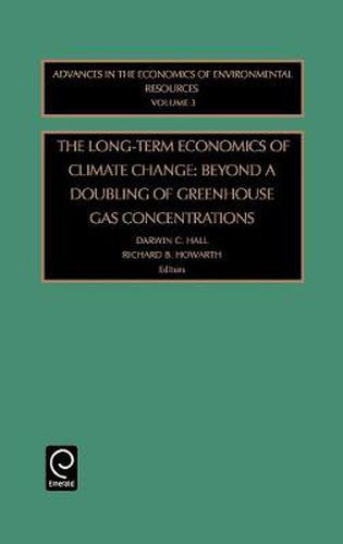 Long-term Economics of Climate Change: Beyond a Doubling of Greenhouse Gas Concentrations