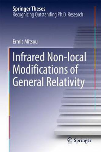 Cover image for Infrared Non-local Modifications of General Relativity
