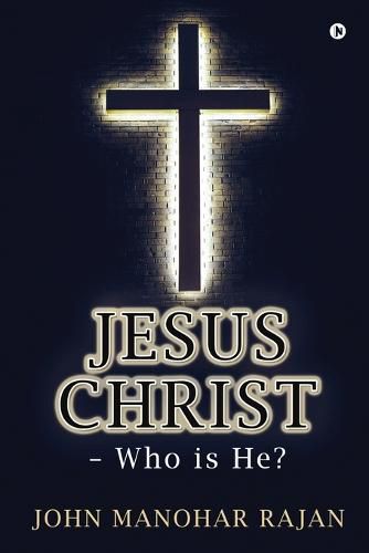 Cover image for Jesus Christ - Who is He?