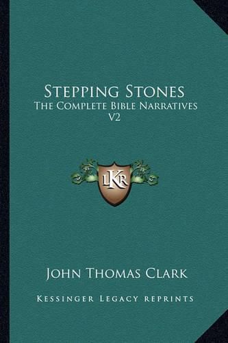 Cover image for Stepping Stones: The Complete Bible Narratives V2