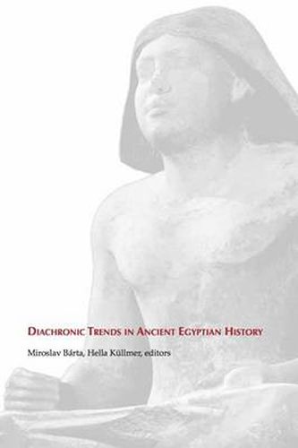 Cover image for Diachronic Trends in Ancient Egyptian History: Studies dedicated to the memory of Eva Pardey