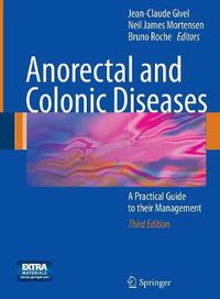 Cover image for Anorectal and Colonic Diseases: A Practical Guide to their Management