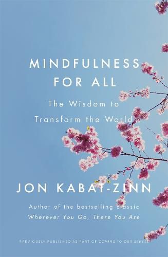 Cover image for Mindfulness for All: The Wisdom to Transform the World