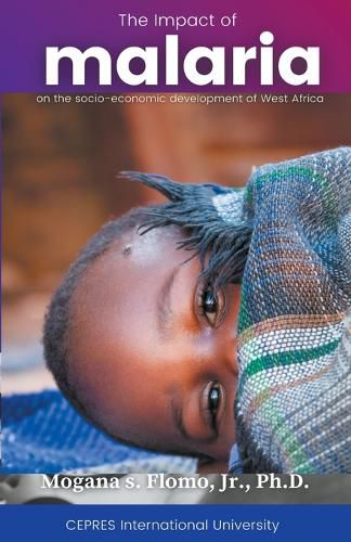 Cover image for The Impact of Malaria on the Social-Economic Development of West Africa