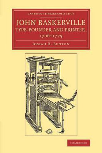 Cover image for John Baskerville, Type-Founder and Printer, 1706-1775