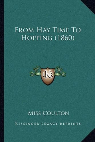 Cover image for From Hay Time to Hopping (1860)