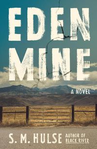 Cover image for Eden Mine: A Novel
