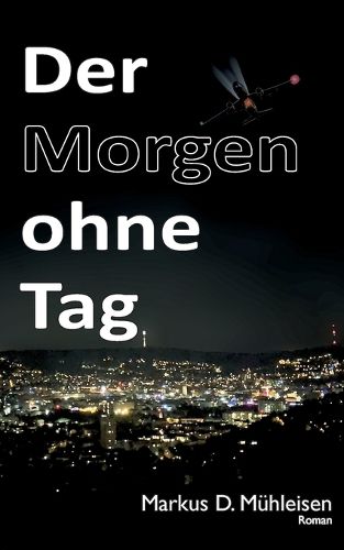 Cover image for Der Morgen ohne Tag