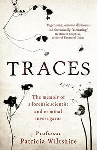 Cover image for Traces: The memoir of a forensic scientist and criminal investigator